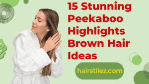 15 Stunning Peekaboo Highlights Brown Hair Ideas
