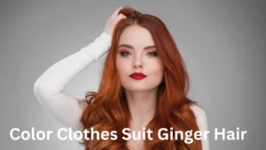 Color Clothes Suit Ginger Hair